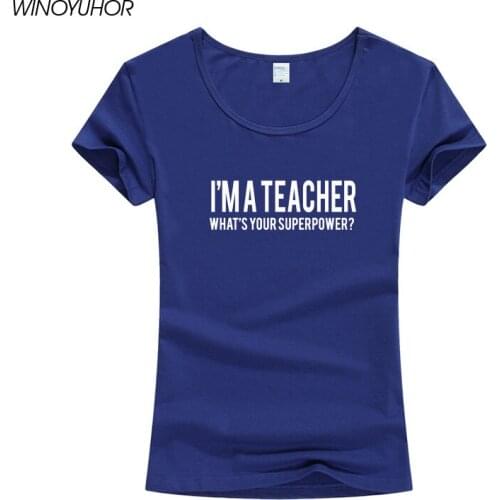 I'm A Teacher Letter Print T Shirt Women Casual Short Sleeve O Neck Tops Tees Funny Teachers Day Gift T-Shirt Camiseta