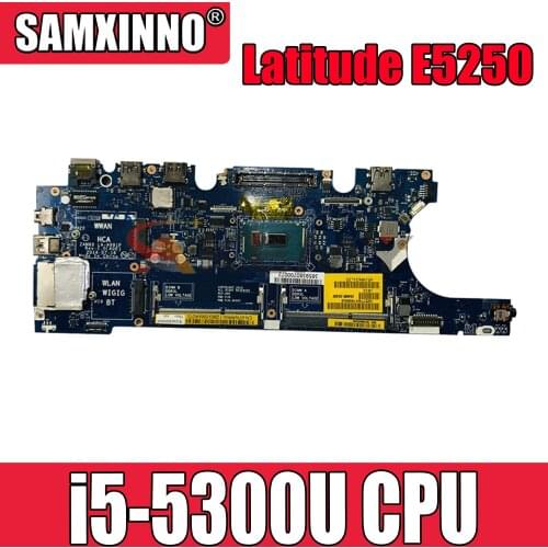 Original laptop Mainboard For DELL Latitude E5250 i5-5300U CN-07WRRW 07WRRW LA-A891P SR23X DDR3 MOTHERBOARD