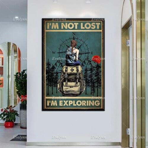 Camper Camping Hike Hiking Trek Trekking Girl I'm Not Lost I'm Exploring FunnyTShirt Posters Wall Art Prints Home Decor Canvas