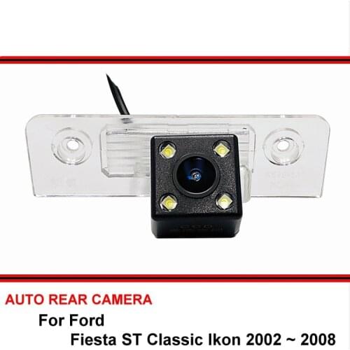 For Ford Fiesta ST Classic Ikon 2002 ~ 2008 Rear view Camera Vehicle Camera Back up Camera Car Parking Camera Night Vision