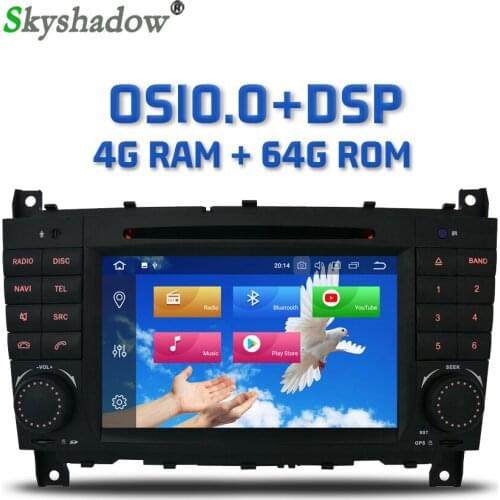 IPS DSP Android 10.0 8 Core + 4GB + 64GB ROM Car DVD Player RDS Radio GPS Map Bluetooth Wifi For Benz W203 W209 W219 2004 - 2011