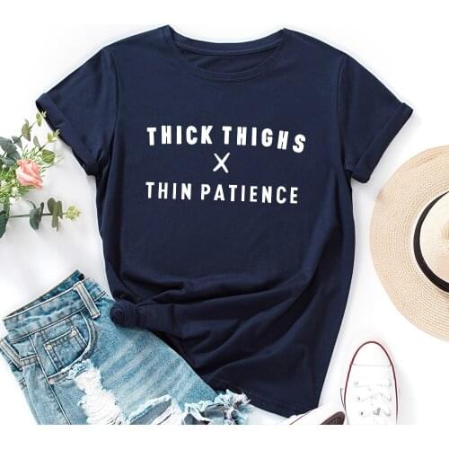 Thick Thighs Thin Patience Graphic Tees Women Short Sleeve Summer Cotton T-shirts Female Clothes Shirt Tops Aesthetic Clothes