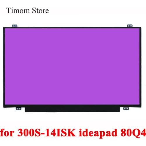 For Lenovo ideapad 300S-14ISK 300S 14ISK 80Q4 14.0 Laptop Compatible Screen HD 1366*768 FHD 1920*1080 eDP 30 pins TN LCD Monitor