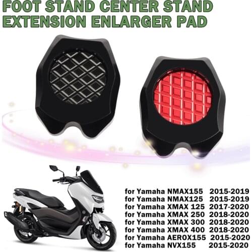 For YAMAHA NMAX 155 XMAX 125 400 XMAX 300 250 AEROX 155 NVX 155 Centre Mount Foot Stand Center stand Extension Enlarger Pad