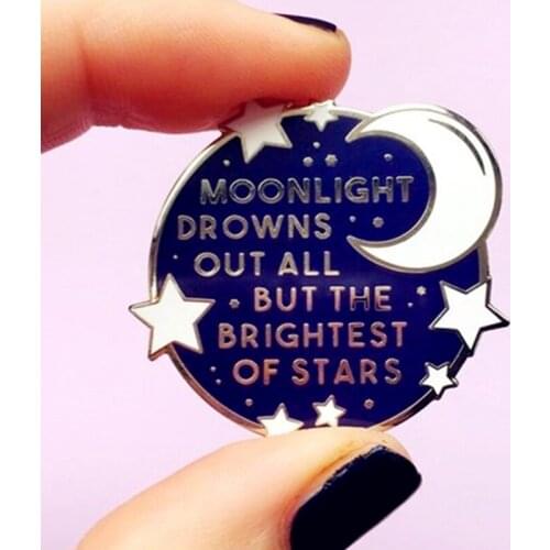 Moonlight Drowns Out All But The Brightest Stars Brooch Pins Enamel Metal Badges Lapel Pin Brooches Fashion Jewelry Accessories