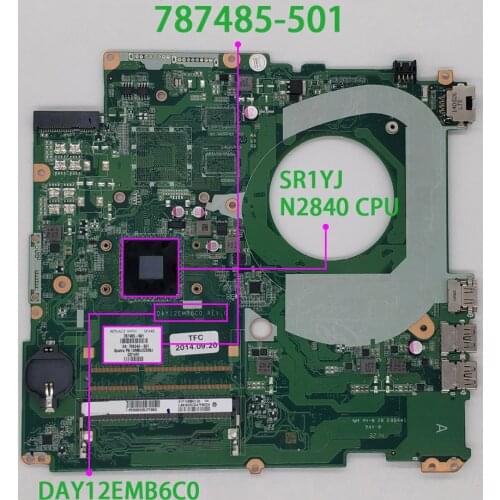 787485-501 787485-001 DAY12EMB6C0 w SR1YJ N2840 CPU for HP 15-W 17-F Series NoteBook PC Laptop Motherboard Mainboard