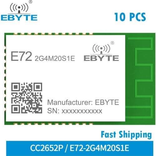 10 pcs CC2652P ZigBee Bluetooth 2.4Ghz 20dBm Module Wireless Module SoC EBYTE E72-2G4M20S1E Transceiver Receiver PCB/IPX Antenna