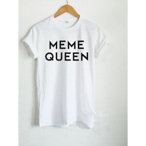 Casual Funny T Shirt Lady Top Tee Hipster Women Brand Clothing Woman Tshirts 2021 MEME QUEEN Letter Print Tees Women Tshirts