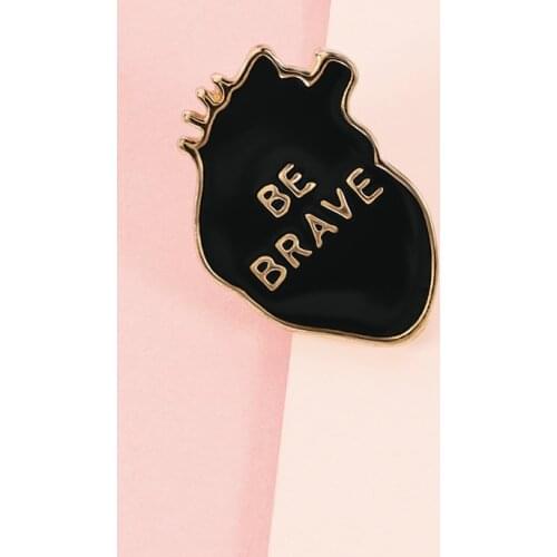 Black Heart Brooches Organ Heart Enamel Pins BE BRAVE Badges Lapel Pin Denim Shirt Punk Encouraging Jewelry Nurse Doctor Gift