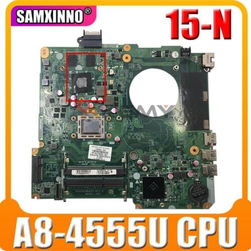 High Quality For HP 15-N Laptop Motherboard With A8-4555U 760740-001 760740-501 DA0U92MB6D0 Mainboard 100% Tested Fast Ship