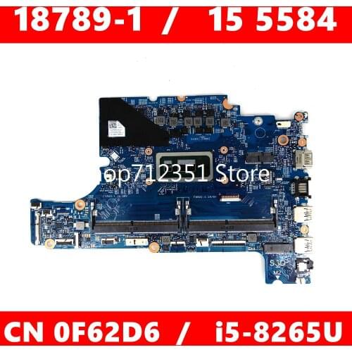 CN 0F62D6 18789-1 i5-8265U CPU Mainboard For DELL Inspiron 15 5584 18789-1 CN F62D6 Laptop motherboard 100% Tested