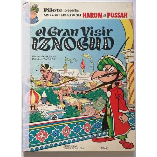 The Grand Vizier IZNOGUD, The Adventures of the caliph HARUN EL PUSSAH No. 1, year 1970, 1st edition, author GOSCINNY, ALBUM