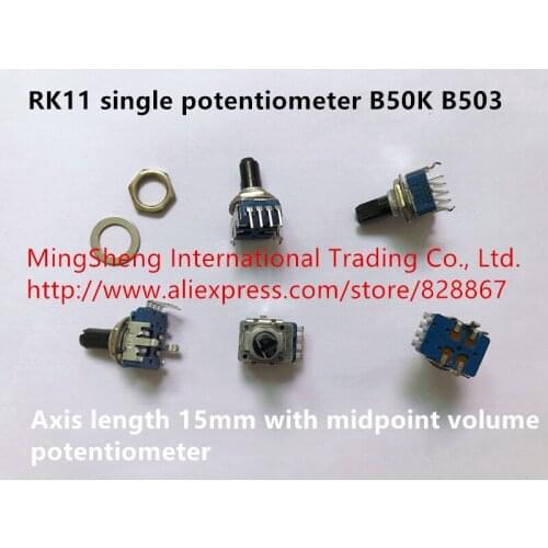Original new 100% RK11 single potentiometer B50K B503 axis length 15mm with midpoint volume potentiometer (SWITCH)