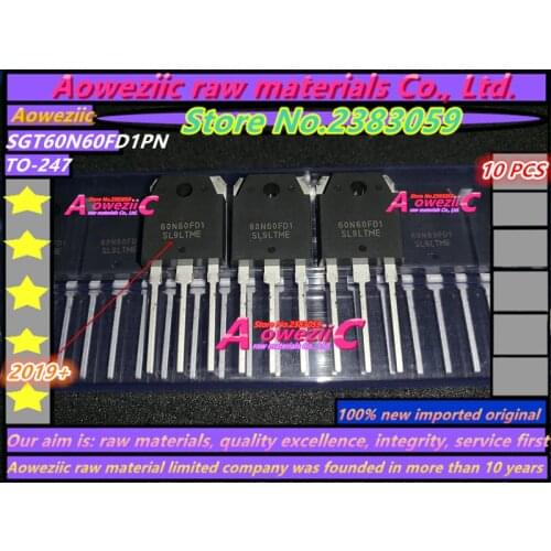 Aoweziic 2019+ 100% new original SGT60N60FD1PN 60N60FD1 TO-247 IGBT tube for welding machine 60A 600V
