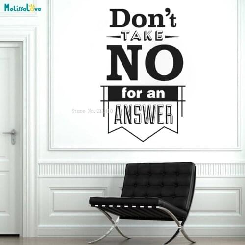 Dont Take No For An Answer Wall Sticker Constant Exploration Decor Removable Vinyl Art Murals People Who Want to Succeed YT2062