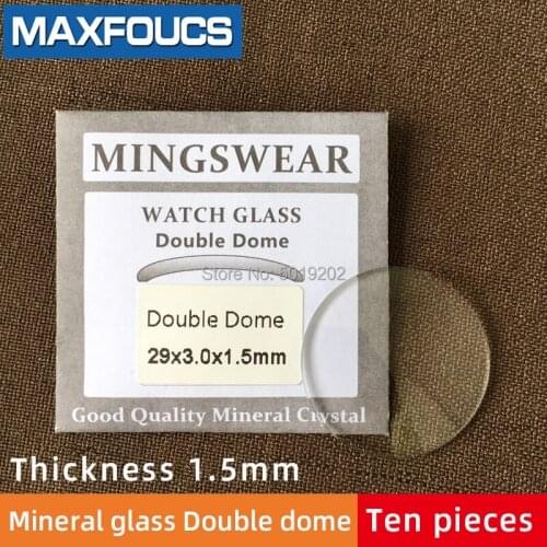 Table glass mineral glass Double dome thickness 1.5 mm diameter 20 mm to 39.5 mm Ten-piece