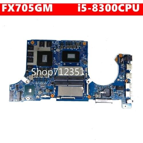 FX705GM i5-8300CPU For Asus FX705G FX705GE FX705GD FX705GM Laptop Motherboard REV2.0 100% Test