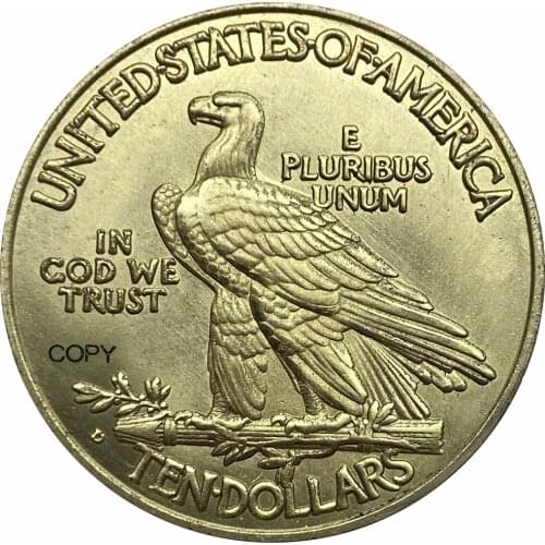 United States Of America 10 Dollars 1910 D S Liberty Indian Head Eagle with motto IN GOD WE TRUST Gold Brass Metal Copy Coins