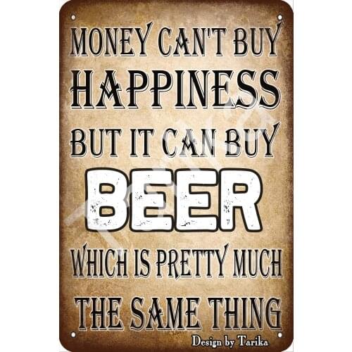 Money Can't Buy Happiness But Can Buy Beer 20X30 cm Iron Vintage Look Decoration Art Sign for Home Wall Decor