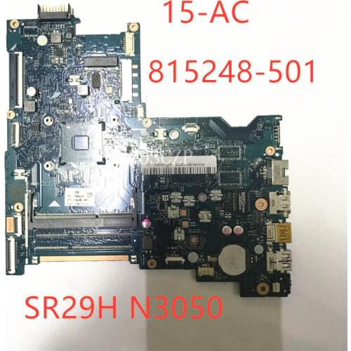 High quality For HP 250 G4 15-AC Laptop motherboard 815248-001 815248-501 815248-601 ABQ52 LA-C811P N3050 CPU 100% working well