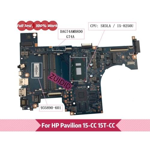 935890-601 G74A DAG74AMB8D0 For HP Pavilion 15-CC 15T-CC Laptop Motherboard 935890-001 with i5-8250U CPU Mainboard 100% Tested