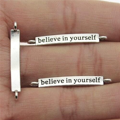 Pendants Diy Fashion Jewellery 10pcs Believe In Yourself Connectors bracelet charms for jewelry making 4x32mm