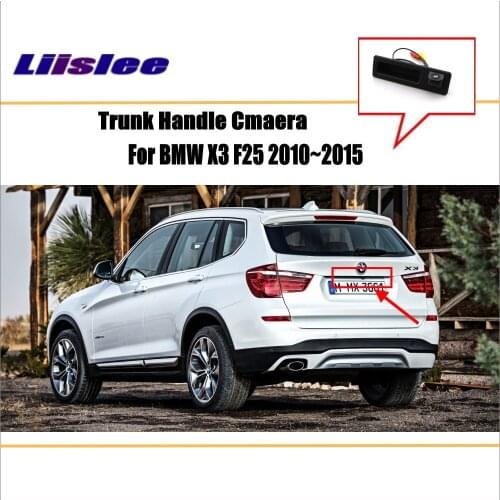 Car Trunk Handle Rear View Camera For BMW X3 F25 2010 2011 2012 2013 2014 2015 Parking Line CAM