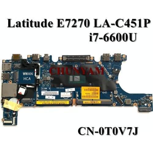 NEW w/ i7-6600U AAZ50 LA-C451P For DELL Latitude 12 7270 E7270 Laptop Notebook Motherboard CN-0T0V7J T0V7J Mainboard 100% tested