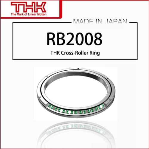 Original New THK Cross Roller Ring Inner Ring Rotation RB 2008 RB2008 RB2008UUCC0 RB2008UUC0
