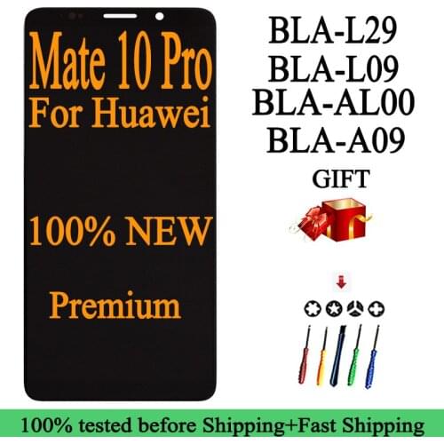 100% NEW BLA-L29 BLA-L09/AL00/A09 Premium Quality LCD For Huawei Mate 10 Pro Display Touch Screen Digitizer Replacement Parts