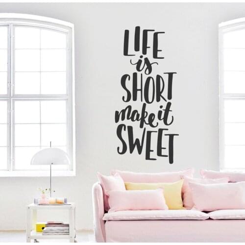 Life is short make it sweet Quotes Wall Sticker Family Quotes Wall Decals For Home Bedroom Living Room Love Words Art Mural N194