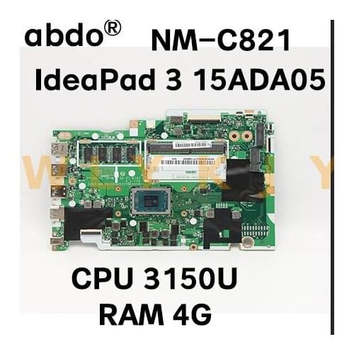 For Lenovo IdeaPad 3 15ADA05 laptop motherboard GS450 & GS550 & GS750 NM-C821 motherboard with CPU 3150U RAM 4G 100% test work