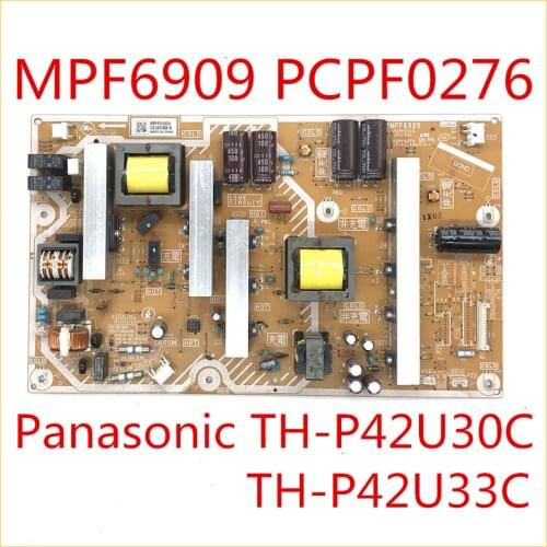 MPF6909 PCPF0276 Power Support Board For Panasonic TH-P42U30C TH-P42U33C TV Original Power Source Power Supply Board Accessories