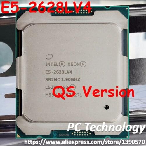Original Intel Xeon QS Version cpu E5 2628LV4 1.90GHZ 12Core 30MB 75W E5 2628L V4 LGA2011-3 E5-2628LV4 Free shipping E5-2628L V4