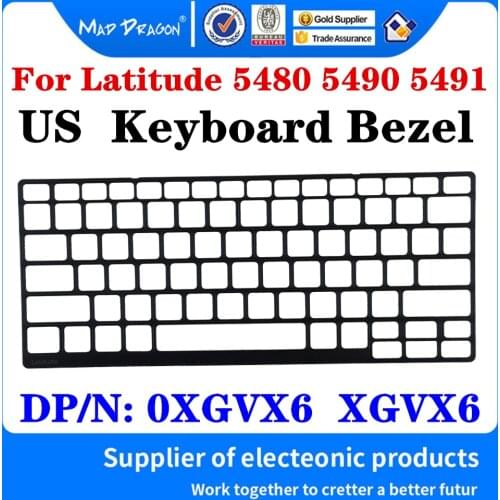 New original US Keyboard border Bezel Plastic Keyboard Trim Lattice For Dell Latitude 5480 5490 5491 E5490 E5480 0XGVX6 XGVX6