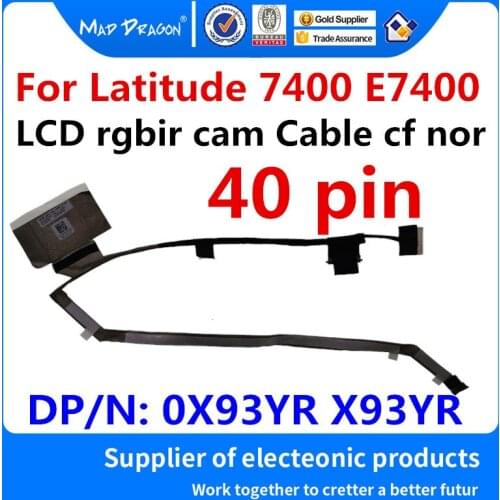MAD DRAGON Brand laptop new Original LVDS LCD Video cable LCD rgbir cam Cable cf nor for Dell Latitude 7400 E7400 0X93YR X93YR