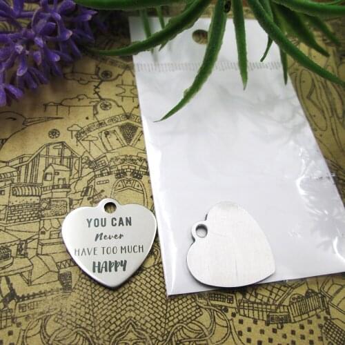 20pcs--"You Can Never Have Too Much Happy"stainless steel charms 5 styles for choosing DIY Charms for necklace bracelet