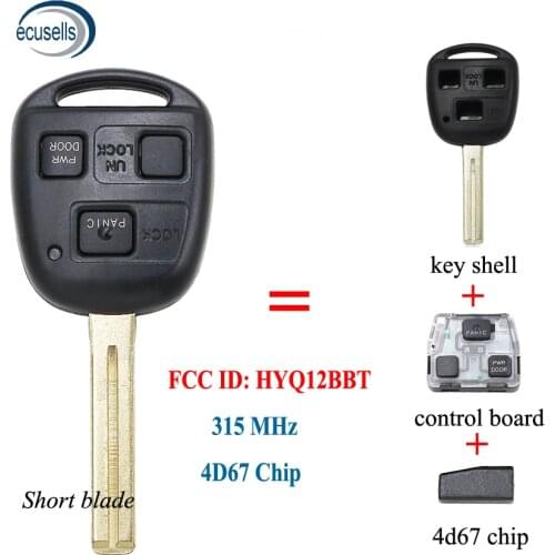FCCID :HYQ12BBT ,1511A-12BBT 3 Buttons Remote Key Fob 315MHz With 4D67 Chip for Lexus ES330 LS430 SC430 Short Blade