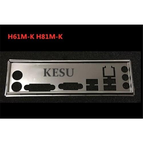 I/O shield back plate Chassis bracket of motherboard for ASUS H61M-K H81M-K GAMING just shield backplate Baffle
