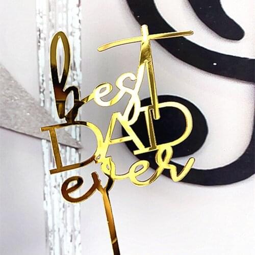 "Best Dad Ever"Acrylic Cake Topper Fathers Day Party Cake Decorations Supplies Father Birthday Gold Acrylic Cupcake Topper 2019