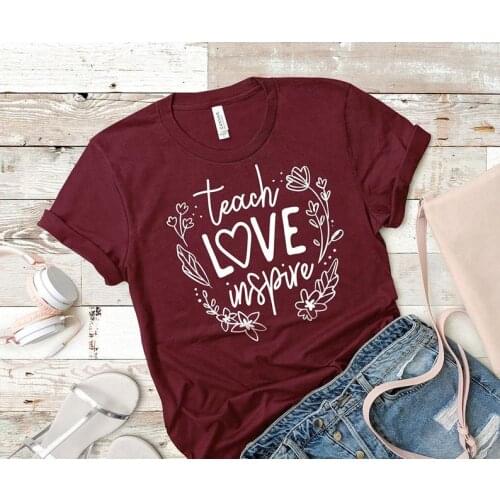 Teach Love Inspire Shirt Mothers Day Kindergarten Educator Funny Teacher Shirt 100% Cotton Round Neck Female Shirt Short Sleeve