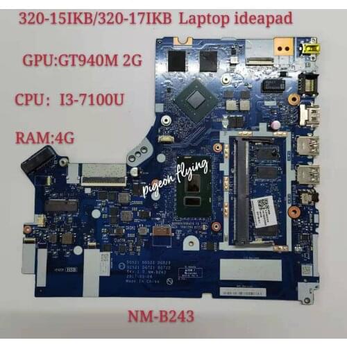 NM-B243 For Lenovo Ideapad 320-17IKB/320-15IKB Laptop Motherboard CPU I3-7100 4GB-RAM GT940MX/920MX 2G 100% Test ok