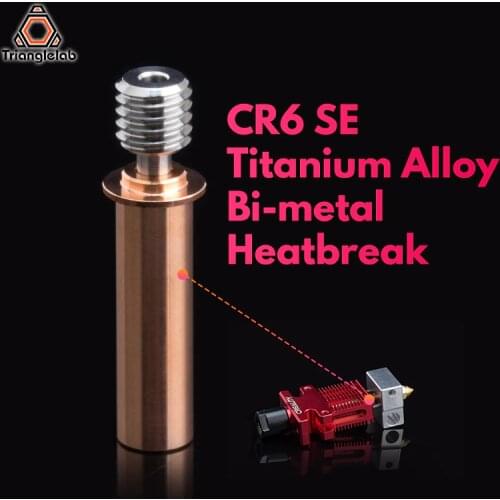 Trianglelab CR6 SE Titanium alloy Bi-Metal Heatbreak For CR-6 SE Hotend 3D printer 1.75MM Filament Heat break