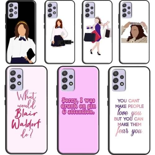 Gossip Girl Blair Waldorf quote Case For Samsung A72 A52 A42 A32 A12 A70 A50 A40 A30 A10 A20 S A11 A41 A51 A71 A21S Cover