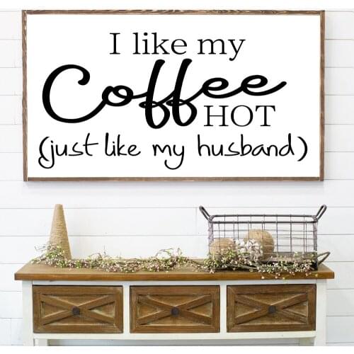 I Like My Coffee Just Like My Husband Oil Painting Printed On Canvas Wall Art Picture Printing And Poster For Living Room Decor