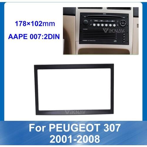 For PEUGEOT 307 2001-2008 2 DIN Car Auto Radio Multimedia fascia Stereo Panel Dash Mount Special Dash Screen TV