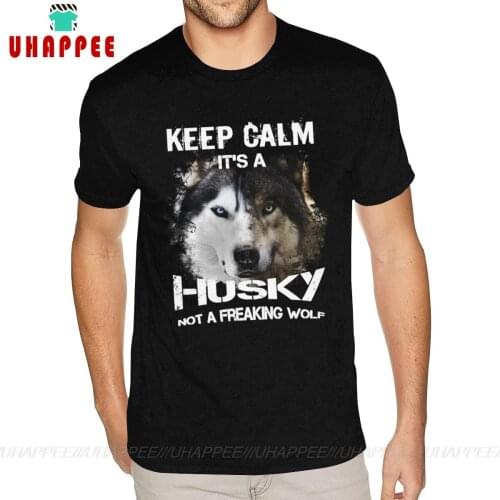 Black Keep Calm It S A Husky Graphic Tees Short Sleeve O-Neck Cotton For Boyfriend S-6XL Black Tee Shirt
