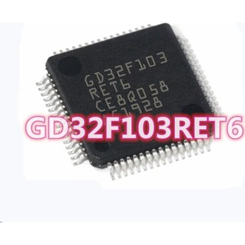 Good quality GD32F103RET6 GD32F103-RET6 GD32F103 LQFP64 replaces STM32F103RET6 MCU chip Free shipping