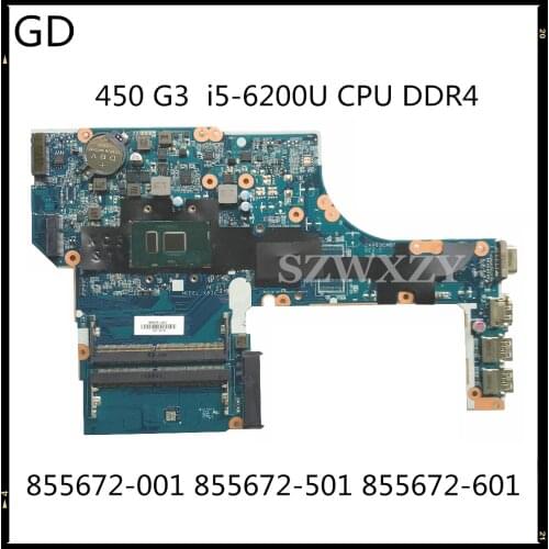GD Original For HP ProbBook 450 G3 Laptop Motherboard With SR2EY i5-6200 CPU DAX63CMB6C0 855672-001 855672-501 855672-601