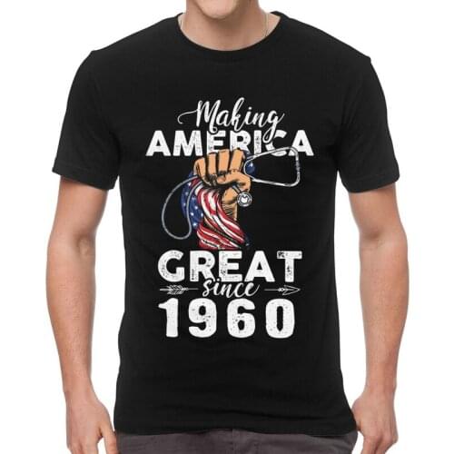 Making America Nurse Great Since 1960 Tshirt Men Leisure Tee Tops Cotton T Shirts Short Sleeve 60th Birthday Gift T-shirts Gift